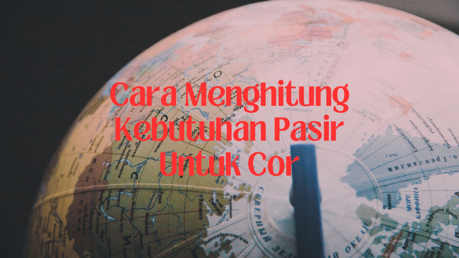 Cara Menghitung Kebutuhan Pasir Untuk Cor